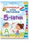 PRZEDSZKOLE MISIA OKRUSZKA 5 LATEK 