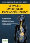 STYMULUJ SWOJ UKLAD PRZYWSPOLCZULNY 