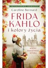 FRIDA KAHLO I KOLORY ZYCIA 