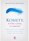 KOBIETY KTORE CZUJA ZA BARDZO 