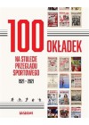 100 OKLADEK NA STULECIE PRZEGLADU SPORTOWEGO 