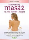 SAMODZIELNY MASAZ NA BOLE STAWOW I MIESNI 