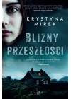 BLIZNY PRZESZLOSCI 