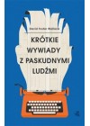 KROTKIE WYWIADY Z PASKUDNYMI LUDZMI