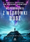 WSPOMNIENIA Z WEDROWKI DUSZ STUDIA CZLONKOW INSTYTUTU NEWTONA 