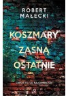 KOSZMARY ZASNA OSTATNIE 