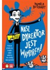 NASZ DYREKTOR JEST WAMPIREM 