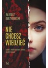 NIE CHCESZ WIEDZIEC 