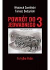 POWROT DO JEDWABNEGO 3 TO TYLKO POLIN 