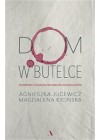 DOM W BUTELCE 