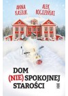 DOM NIESPOKOJNEJ STAROSCI 