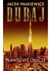 DUBAJ PRAWDZIWE OBLICZE 