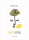 ABC PSYCHOLOGII KOMUNIKACJI 