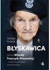 BLYSKAWICA HISTORIA WANDY TRACZYK STAWSKIEJ 