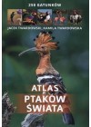 ATLAS PTAKOW SWIATA 250 GATUNKOW 