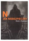 N JAK NIEBEZPIECZNY MISIEK Z NADARZYNA 