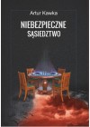 NIEBEZPIECZNE SASIEDZTWO 