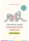 JAK ODKRYC SWOJE WEWNETRZNE DZIECKO CWICZENIA 