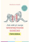 JAK ODKRYC SWOJE WEWNETRZNE DZIECKO CWICZENIA 