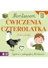 CWICZENIA CZTEROLATKA MONTESSORI
