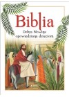 BIBLIA DOBRA NOWINA OPOWIEDZINA DZIECIOM 