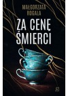ZA CENE SMIERCI CYKL PELNIA TAJEMNIC TOM 2 