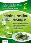 JADALNE ROSLINY DZIKO ROSNACE