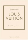 LOUIS VUITTON HISTORIA KULTOWEGO DOMU MODY 