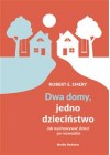 DWA DOMY JEDNO DZIECINSTWO 