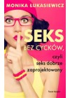 SEKS BEZ CYCKOW CZYLI SEKS DOBRZE ZAPROJEKTOWANY 