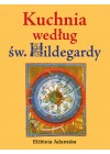 Kuchnia wedlug sw.Hildegardy