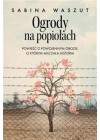 OGRODY NA POPIOLACH 