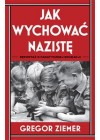 JAK WYCHOWAC NAZISTE 