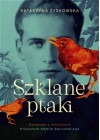 SZKLANE PTAKI 