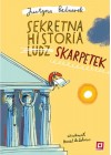 SEKRETNA HISTORIA SKARPETEK TOM 1