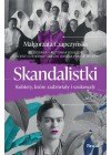 SKANDALISTKI KOBIETY KTORE ZADZIWIALY I SZOKOWALY 