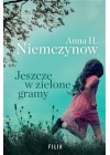 JESZCZE W ZIELONE GRAMY 