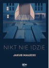 NIKT NIE IDZIE