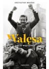 WALESA GRA O WSZYSTKO 