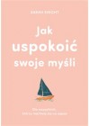 JAK USPOKOIC SWOJE MYSLI 