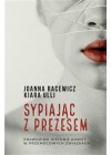 SYPIAJAC Z PREZESEM 