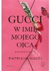 GUCCI W IMIE MOJEGO OJCA 