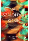 BAL SZALONYCH KOBIET 