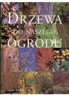 DRZEWA DO NASZEGO OGRODU