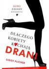 DLACZEGO KOBIETY KOCHAJA DRANI 
