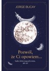 POZWOL, ZE CI OPOWIEM...
