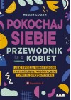 POKOCHAJ SIEBIE PRZEWODNIK DLA KOBIET 