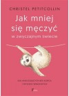 JAK MNIEJ SIE MECZYC W ZWYCZAJNYM SWIECIE 