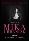 BEDZIE LEPIEJ MIKA URBANIAK 