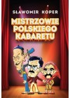 MISTRZOWIE POLSKIEGO KABARETU 